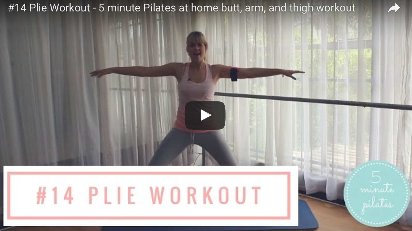 #14 Plie Workout – 5 Minute Pilates At Home Glute and Thigh Workout