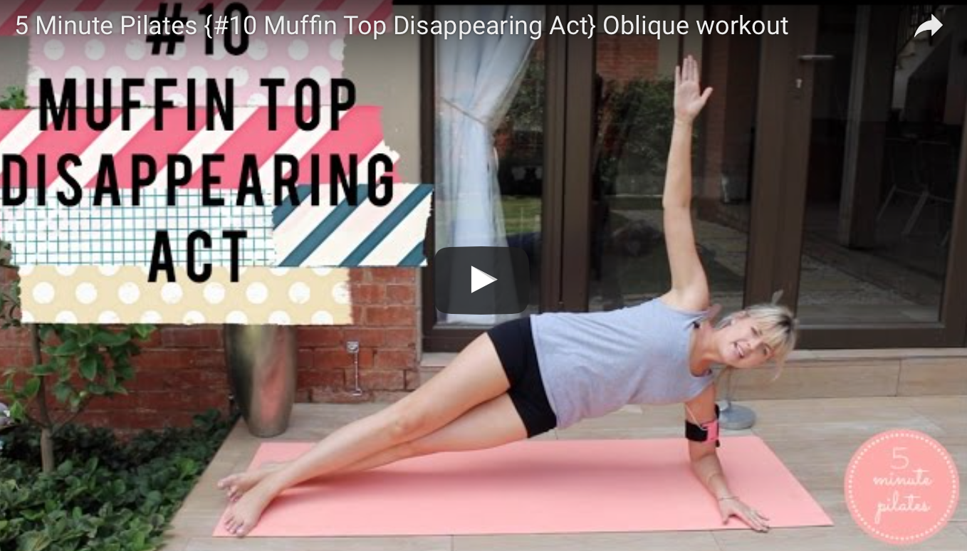 #10 Muffin Top Disappearing Act – 5 Minute at home pilates workout