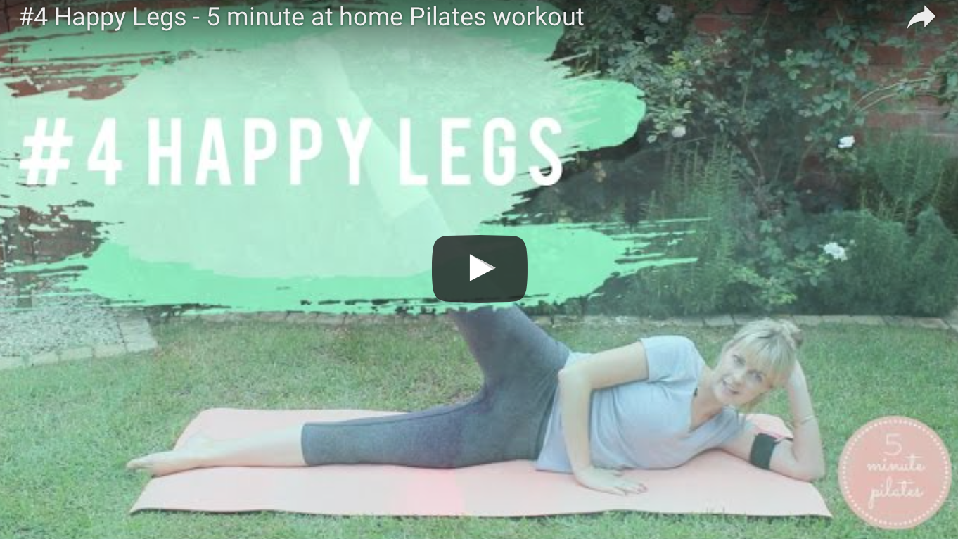#4 Happy Legs – 5 Minute at home Pilates workout