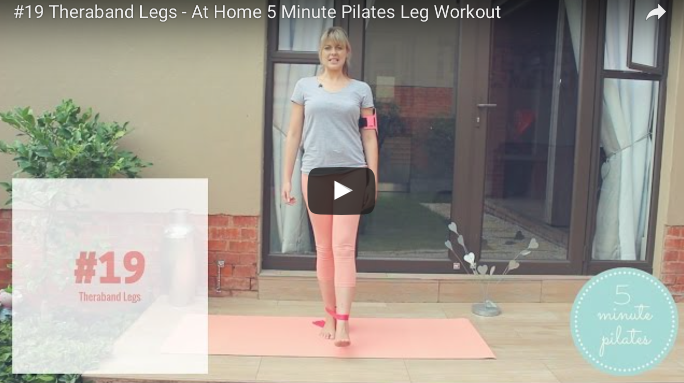 #19 Theraband Legs – 5 Minute Pilates At Home Leg Workout