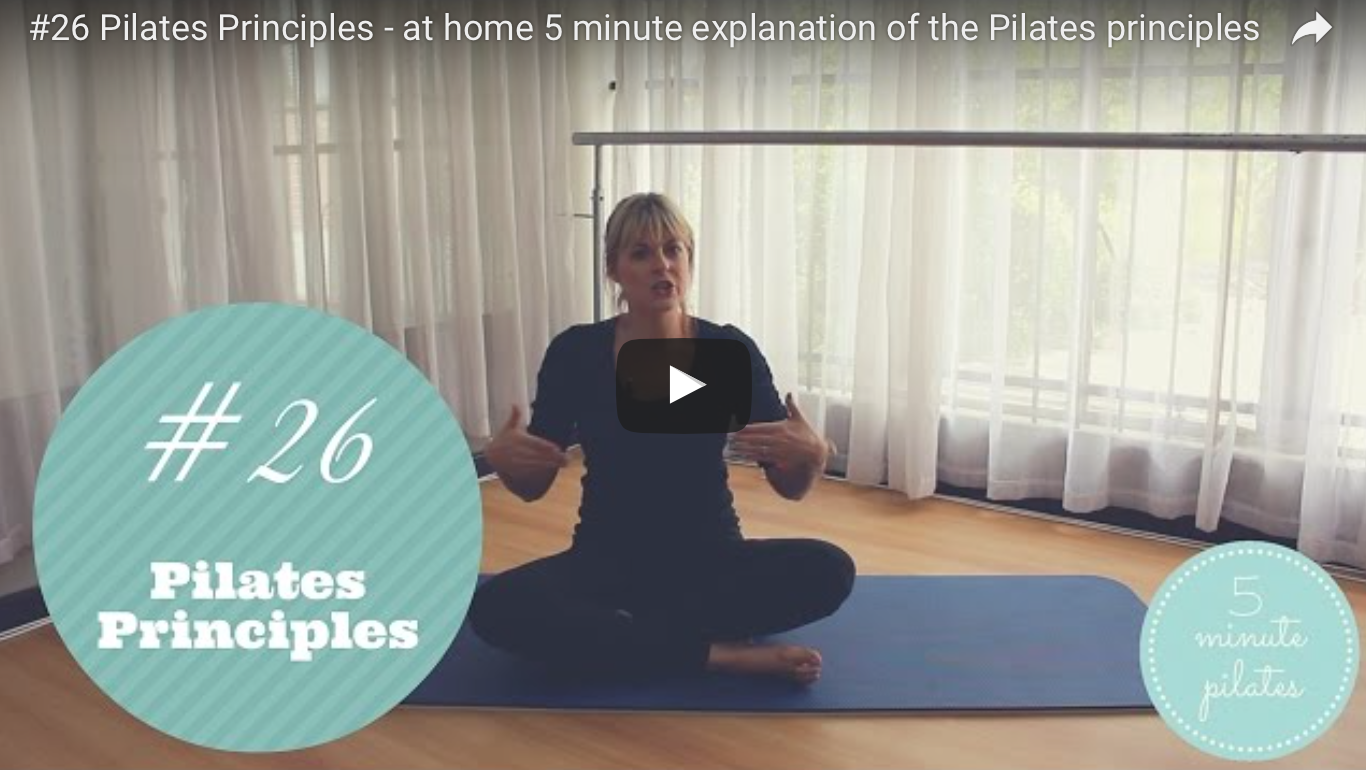 #26 Pilates Principles – at home 5 minute explanation of the Pilates principles