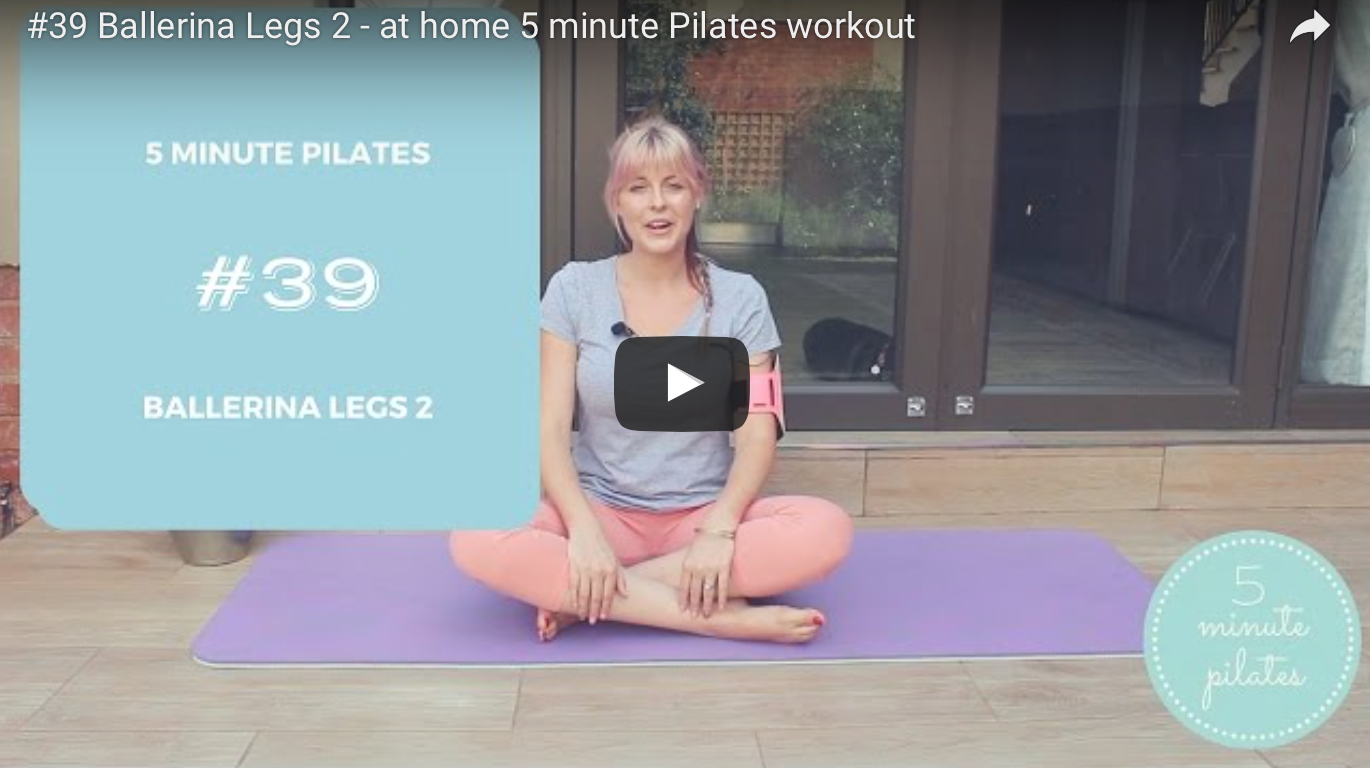 #39 Ballerina Legs 2 – at home 5 minute Pilates workout