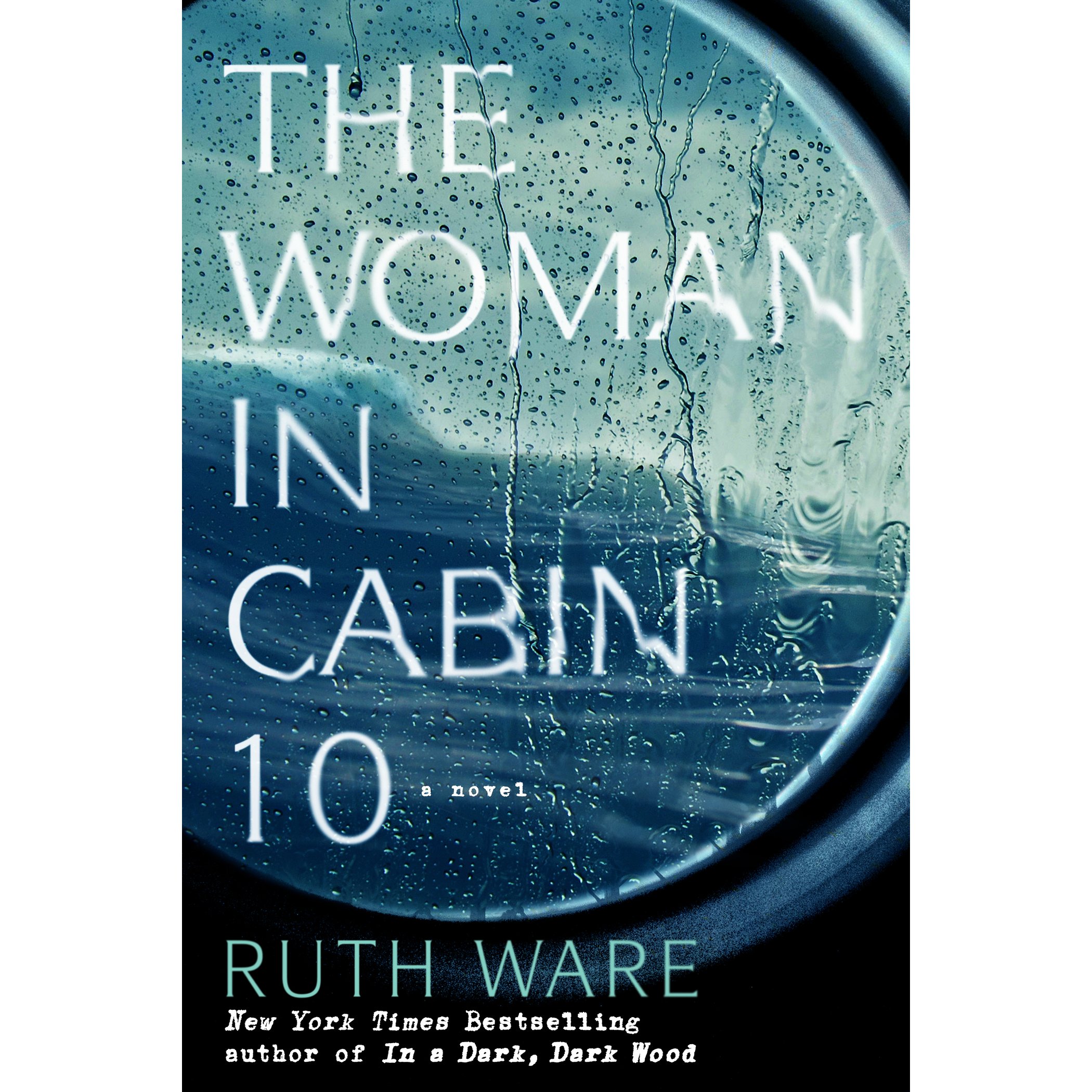 The Woman in Cabin 10 by Ruth Ware