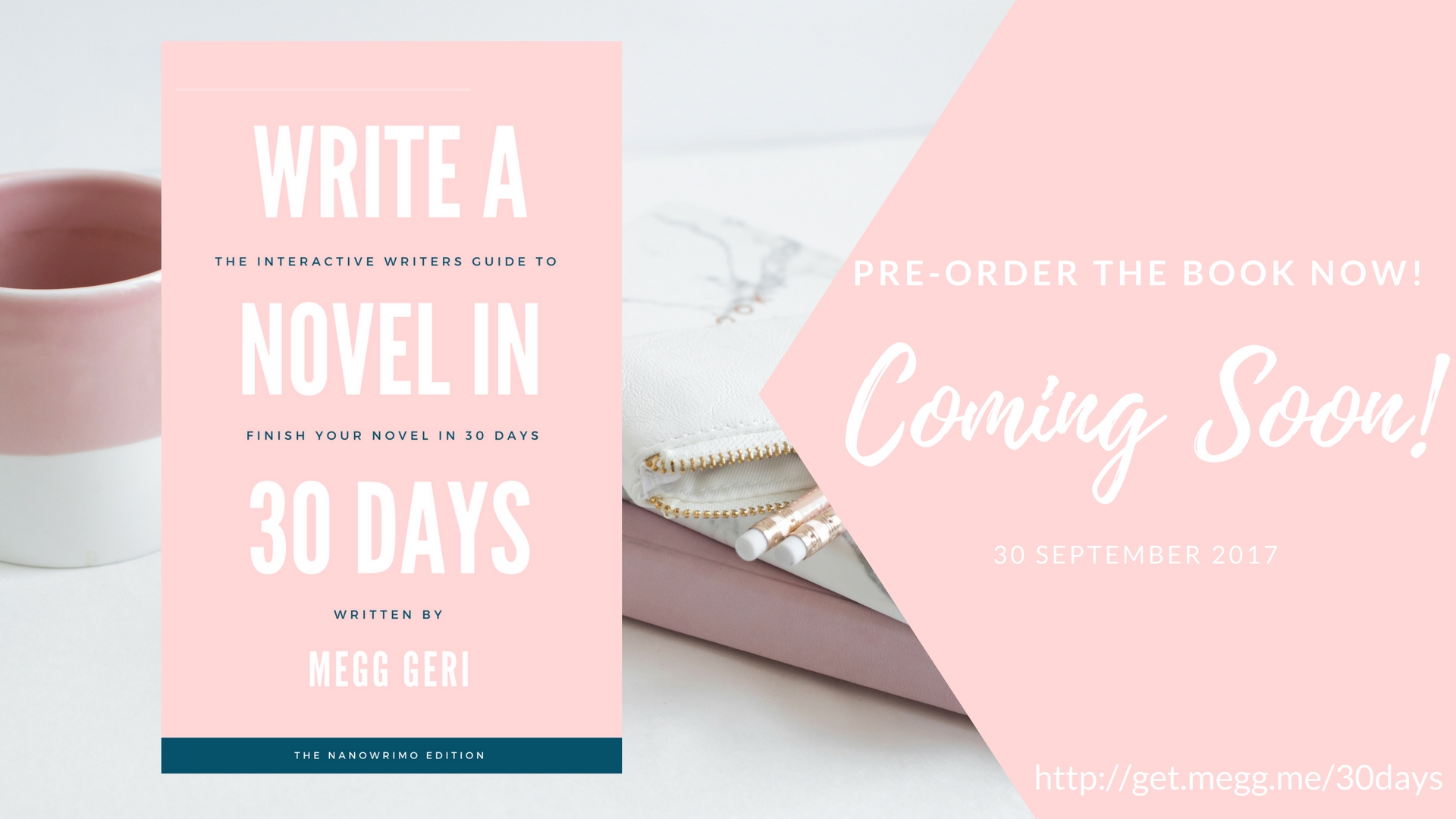 Write A Novel In 30 Days ~ Pre-Order The Book